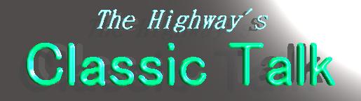 The Highway's Classic Talk